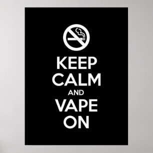 Póster Mantenha a calma e o Vape no auto do ~ inspirador