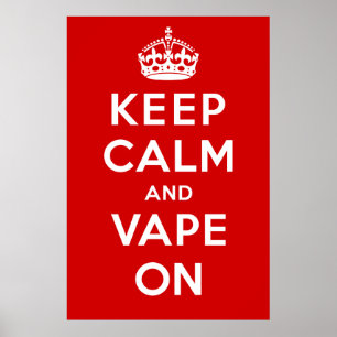 Póster Mantenha a calma e o Vape sobre