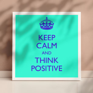PÓSTER MANTENHA A CALMA E PENSE POSITIVO