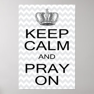 Póster Mantenha a calma e Pray no decreto real