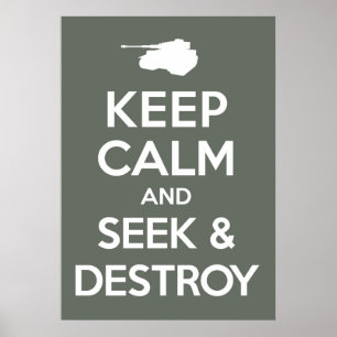 Poster Mantenha a calma e procure-a e destrua-a
