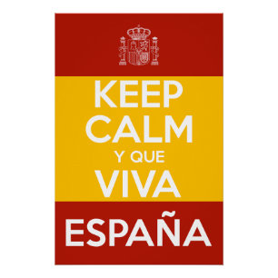 Póster Mantenha a Calma e que viva a Espanha