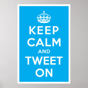 Póster Mantenha a calma e Tweet sobre
