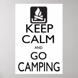 Póster Mantenha a calma e vá acampar