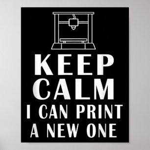 Poster Mantenha a Calma Posso Imprimir Um Novo Citações D