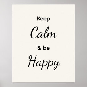 Poster Mantenha a Calma & Seja Feliz Preto Branco