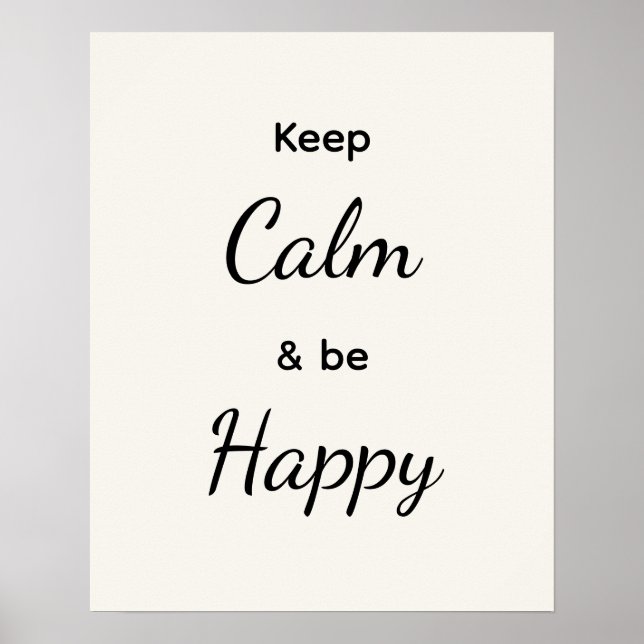 Poster Mantenha a Calma & Seja Feliz Preto Branco (Frente)