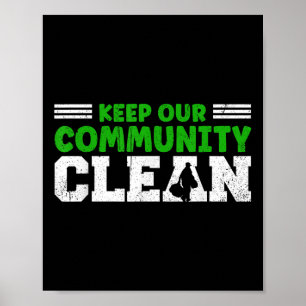 Poster Mantenha A Nossa Comunidade E A Terra Limpas Contr