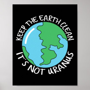 Poster Mantenha a Terra limpa Não é Urano