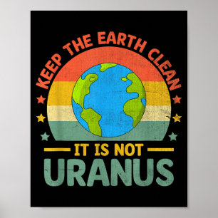 Poster Mantenha A Terra Limpa Não É Urano Ambiental