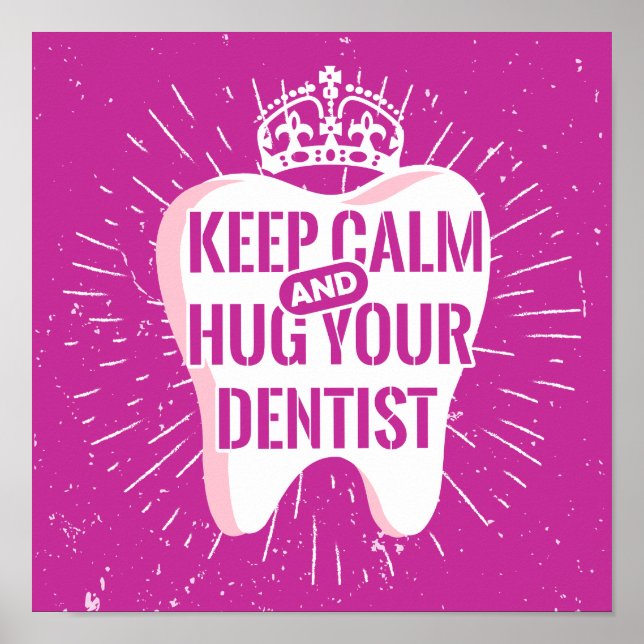 Poster Mantenha Calma E Abraçar Seu Dentista (Frente)