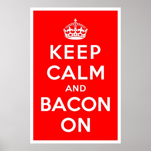 Poster Mantenha calma e bacon ligados (Frente)