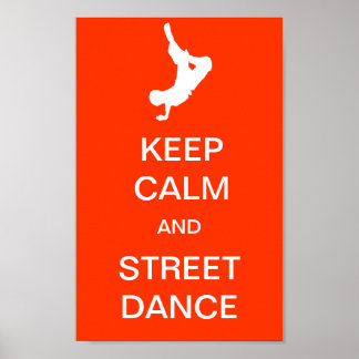 Poster Mantenha Calma E Dança De Rua