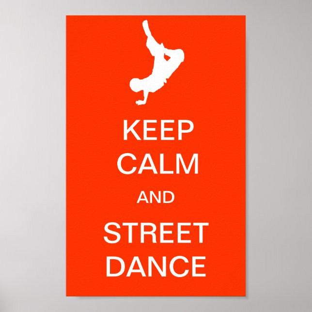 Poster Mantenha Calma E Dança De Rua (Frente)