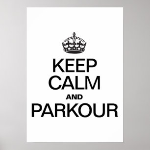 PÓSTER MANTENHA CALMA E PARKOUR