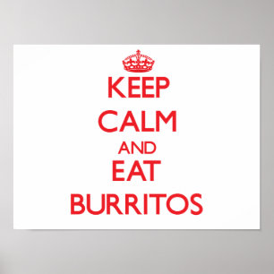 Póster Mantenha calmo e coma Burritos