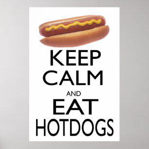 Poster Mantenha calmo e coma cachorros quentes