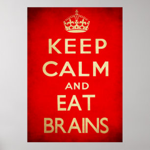Poster Mantenha calmo e coma cérebros