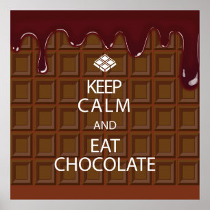 PÓSTER MANTENHA CALMO E COMA O CHOCOLATE
