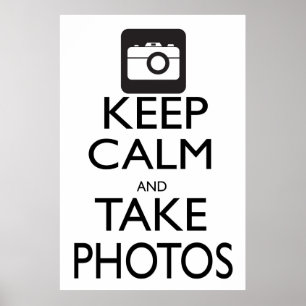 Poster Mantenha calmo e tome fotos