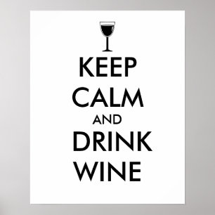 Poster Mantenha costume calmo e da bebida do vinho de