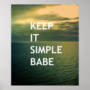 Poster Mantenha isso simples, querida