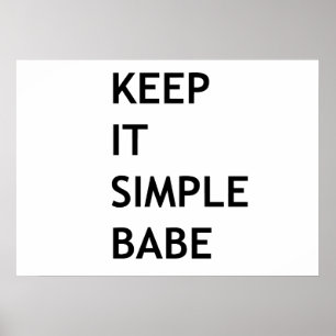 Poster Mantenha isso simples, querida