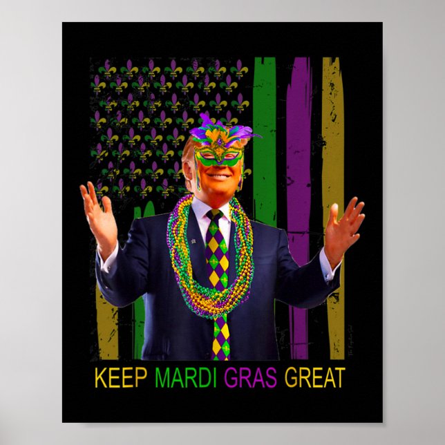 Poster Mantenha Mardi Gras Excelente Engraçado Trump Mard (Frente)