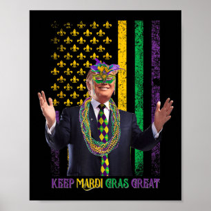Poster Mantenha Mardi Gras Excelente Engraçado Trump Mard