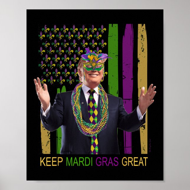 Poster Mantenha Mardi Gras Excelente Engraçado Trump Mard (Frente)