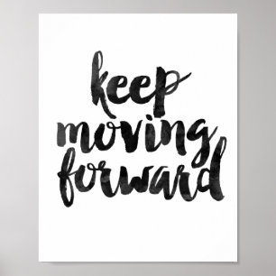 Póster Mantenha mover-se para a frente