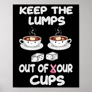 Poster Mantenha Os Nódulos Fora Dos Seus Cups E Alertas P