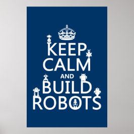 Poster Mantenha os robôs calmos e construa (em qualquer c