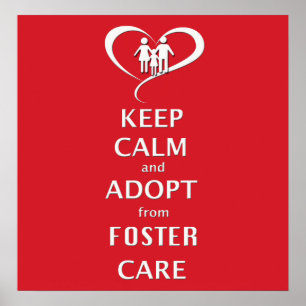 Póster Mantenha-se calmo e adote o Foster Care