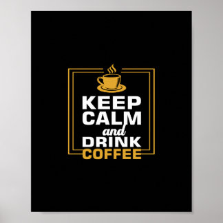 Poster mantenha-se calmo e beba café