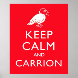 Poster Mantenha-se Calmo e Carrion