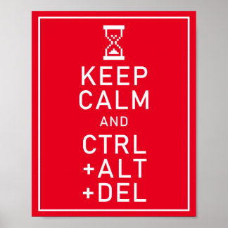 Poster Mantenha-se calmo e CTRL + ALT + DEL Funny Program