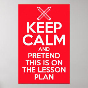Poster Mantenha-se Calmo e Fingir que isto está no plano