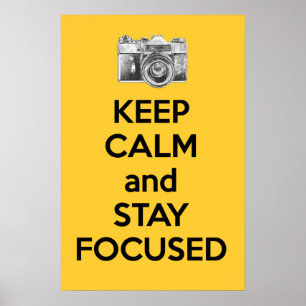Poster Mantenha-se calmo e focado