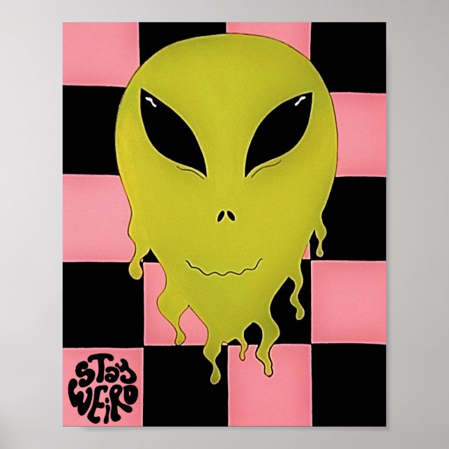 Poster Mantenha-se esquisito com a Alienígena de parede (Frente)