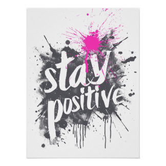 Póster Mantenha-se positivo