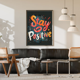 Poster Mantenha-se Positivo Letreiro Colorido Inspirador