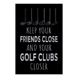 Póster Mantenha Seus Amigos Perto E Seus Golfe Se Aproxim