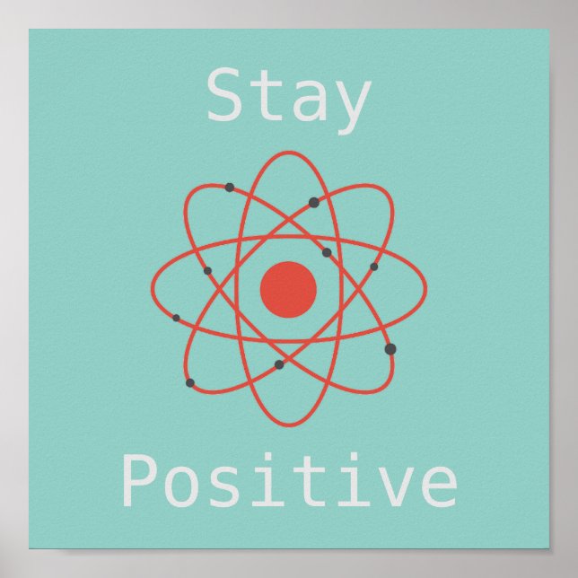 Poster Mantenha um slogan da ciência atômica positiva (Frente)
