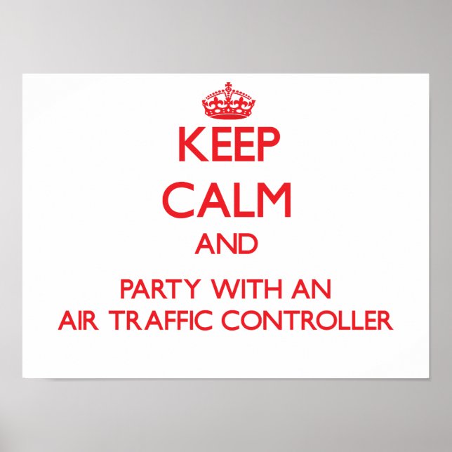 Poster Manter calma e festejar com um controlador de tráf (Frente)