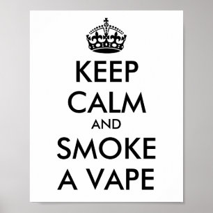 Póster MANTER CALMA e FUMAR UM VAPE - Alterar o plano de 