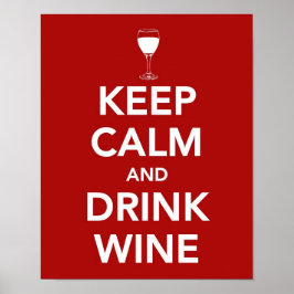 Poster Manter Calmo e Beber Vinho