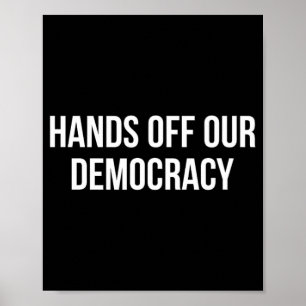 Poster Mãos para fora da nossa democracia -