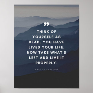 Poster Marcus Aurelius | Pense em si mesmo como Morto.