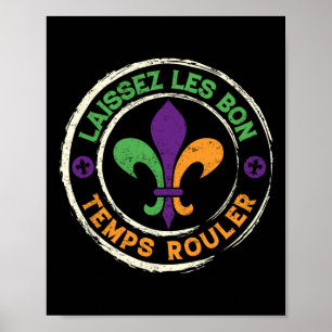Poster Mardi Gras Deixa Os Bons Tempos Rolarem Fleur De L
